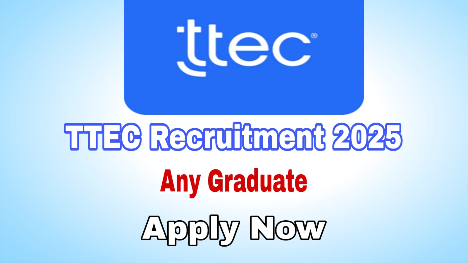 TTEC Hiring Freshers 2025 for Product Engineer Role – Complete Details & Apply Guide